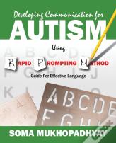 Developing Communication For Autism Using Rapid Prompting Method