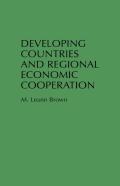 Developing Countries And Regional Economic Cooperation