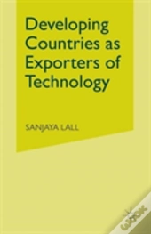 Developing Countries As Exporters Of Technology