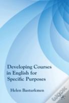 Developing Courses In English For Specific Purposes