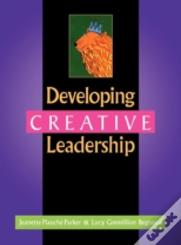 Developing Creative Leadership