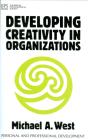 Developing Creativity In Organisations - Preview