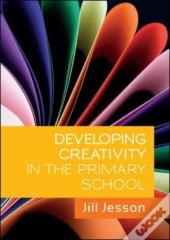 Developing Creativity In The Primary School