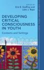 Developing Critical Consciousness In Youth - Preview