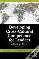 Developing Cross-Cultural Competence For Leaders