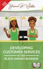Developing Customer Services In The Black-Owned Business - Preview
