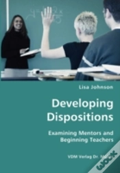 Capa do artigo Developing Dispositions - Examining Mentors And Beginning Teachers