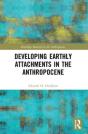 Developing Earthly Attachments In The Anthropocene - Preview