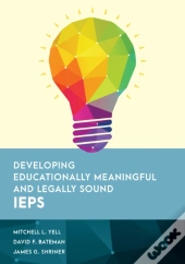 Developing Educationally Meaningful And Legally Sound Ieps