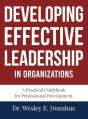 Developing Effective Leadership In Organizations - Preview