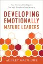 Developing Emotionally Mature Leaders - Preview