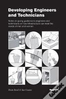 Developing Engineers And Technicians: Notes On Giving Guidance To Engineers And Technicians On How Infrastructure Can Meet The Needs Of Men And Women