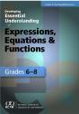 Developing Essential Understanding Of Expressions, Equations, And Functions For Teaching Math In Grades 6-8 - Preview