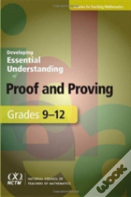 Developing Essential Understanding Of Proof And Proving For Teaching Mathematics In Grades 9-12