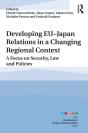 Developing Eu,Japan Relations In A Changing Regional Context - Preview