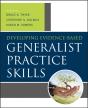 Developing Evidence-Based Generalist Practice Skills - Preview