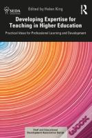 Developing Expertise For Teaching In Higher Education
