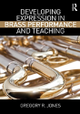 Developing Expression In Brass Performance And Teaching - Preview