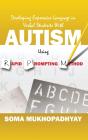 Developing Expressive Language In Verbal Students With Autism Using Rapid Prompting Method - Preview