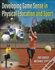 Developing Game Sense In Physical Education And Sport