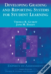 Developing Grading And Reporting Systems For Student Learning