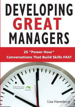 Capa do artigo Developing Great Managers: 20 Power-Hour Conversations That Build Skills Fast