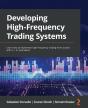 Developing High-Frequency Trading Systems - Preview