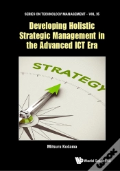 Capa do artigo Developing Holistic Strategic Management In The Advanced Ict Era