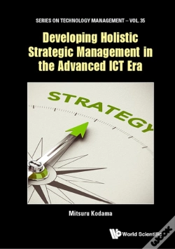 Capa do artigo Developing Holistic Strategic Management In The Advanced Ict Era