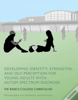 Capa do artigo Developing Identity, Strengths, And Self-Perception For Young Adults With Autism Spectrum Disorder
