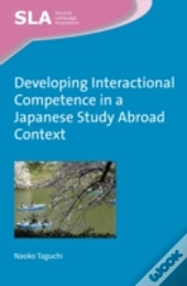 Developing Interactional Competence In A Japanese Study Abroad Context