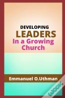 Developing Leaders In A Growing Church