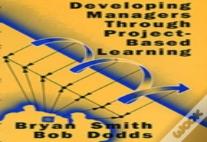 Developing Managers Through Project-Based Learning