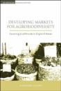 Developing Markets For Agrobiodiversity - Preview