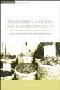 Developing Markets For Agrobiodiversity - Preview