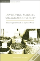 Developing Markets For Agrobiodiversity