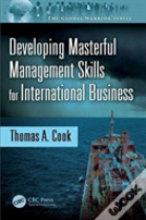 Developing Masterful Management Skills For International Business