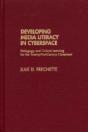 Developing Media Literacy In Cyberspace - Preview