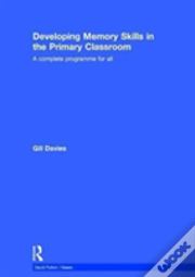 Developing Memory Skills In The Primary Classroom