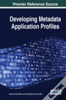 Developing Metadata Application Profiles