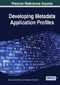 Developing Metadata Application Profiles - Preview