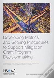 Capa do artigo Developing Metrics And Scoring Procedures To Support Mitigation Grant Program Decisionmaking