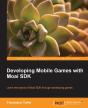 Developing Mobile Games With Moai Sdk - Preview