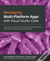 Capa do artigo Developing Multi-Platform Apps With Visual Studio Code