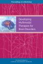 Developing Multimodal Therapies For Brain Disorders - Preview