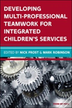Capa do artigo Developing Multiprofessional Teamwork For Integrated Children'S Services: Research, Policy, Practice