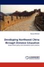 Developing Northwest China Through Distance Education - Preview