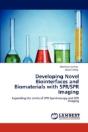 Developing Novel Biointerfaces And Biomaterials With Spr/Spr Imaging - Preview