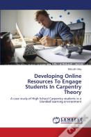 Developing Online Resources To Engage Students In Carpentry Theory