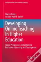 Developing Online Teaching In Higher Education